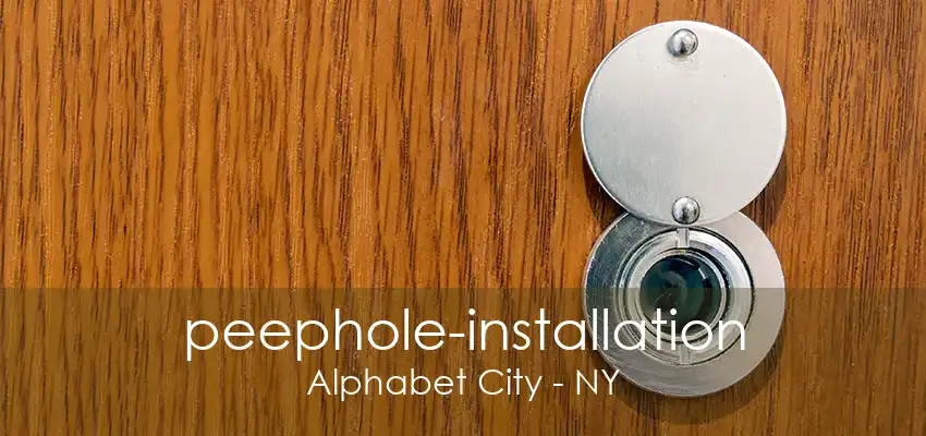 peephole-installation Alphabet City - NY