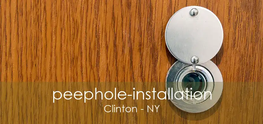 peephole-installation Clinton - NY