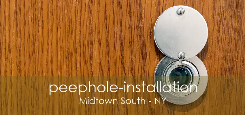 peephole-installation Midtown South - NY