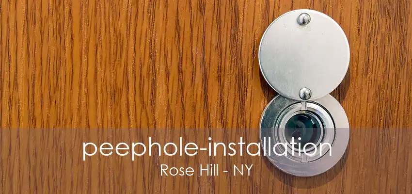 peephole-installation Rose Hill - NY