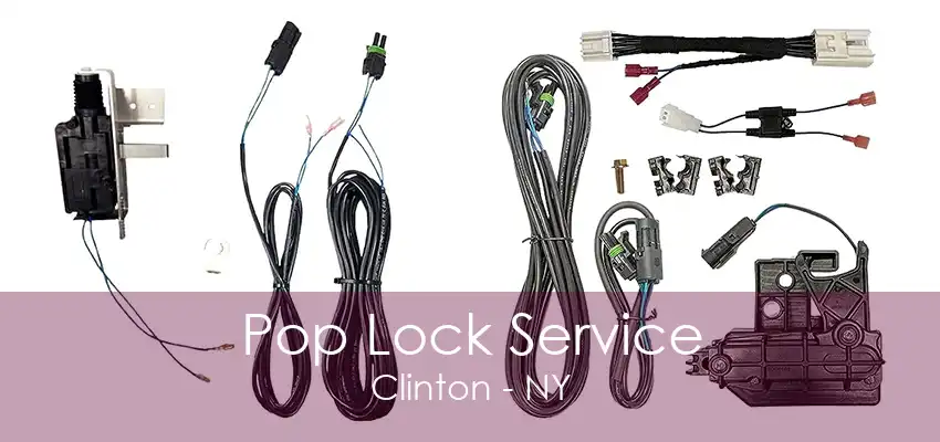 Pop Lock Service Clinton - NY