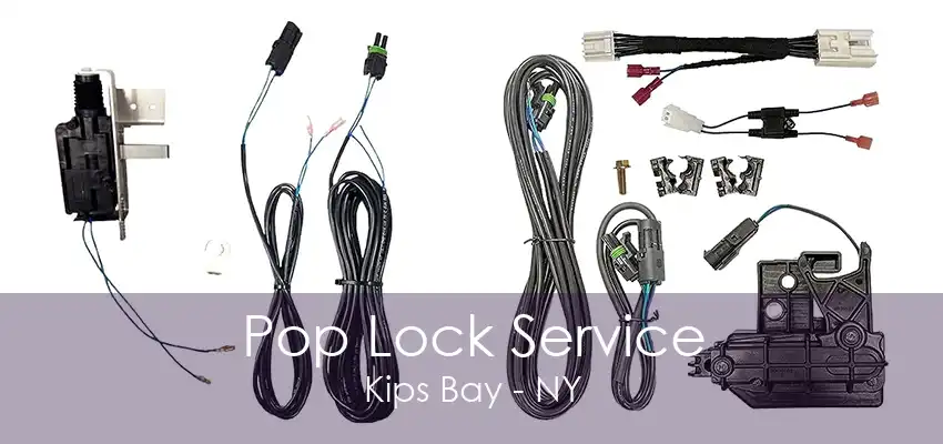 Pop Lock Service Kips Bay - NY