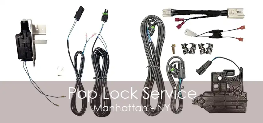 Pop Lock Service Manhattan - NY