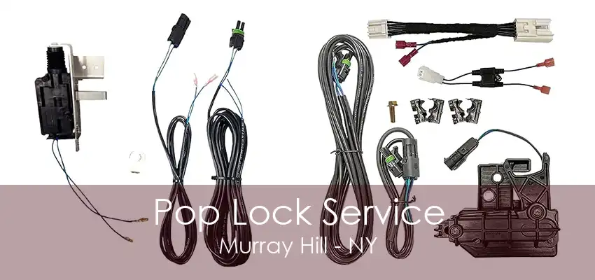 Pop Lock Service Murray Hill - NY