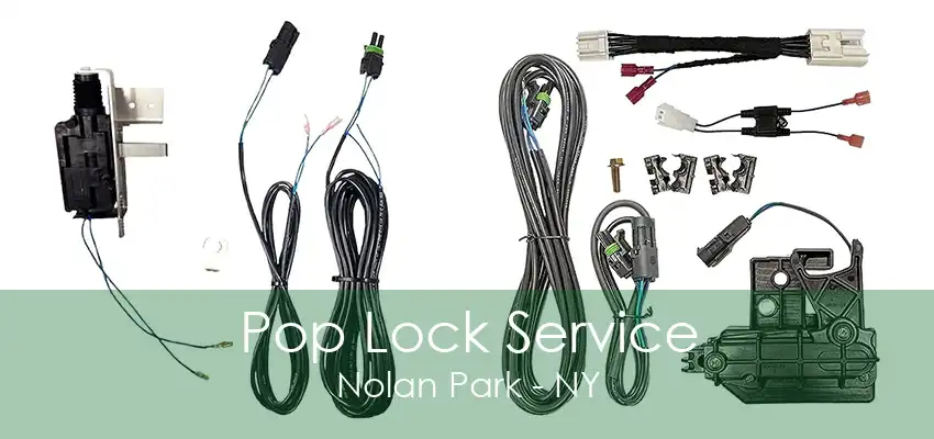 Pop Lock Service Nolan Park - NY