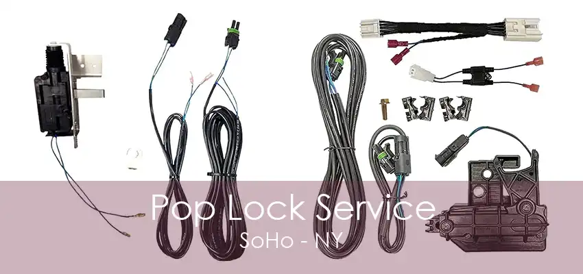 Pop Lock Service SoHo - NY