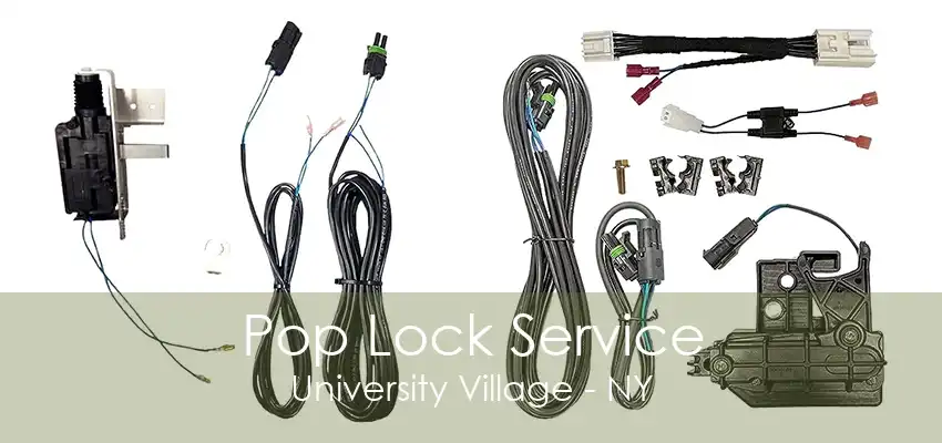 Pop Lock Service University Village - NY