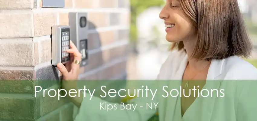 Property Security Solutions Kips Bay - NY