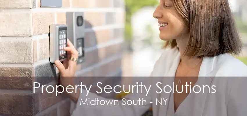 Property Security Solutions Midtown South - NY