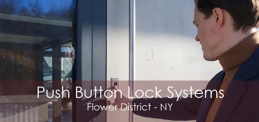 Push Button Lock Systems Flower District - NY