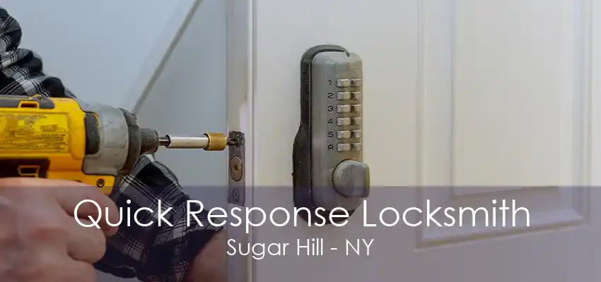 Quick Response Locksmith Sugar Hill - NY