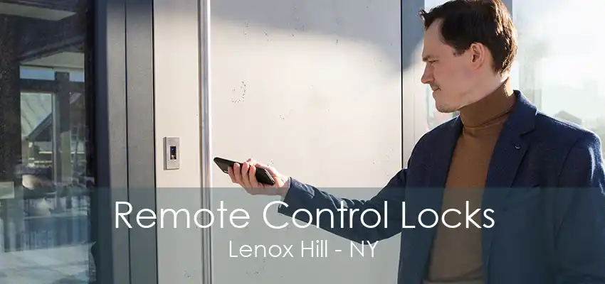 Remote Control Locks Lenox Hill - NY