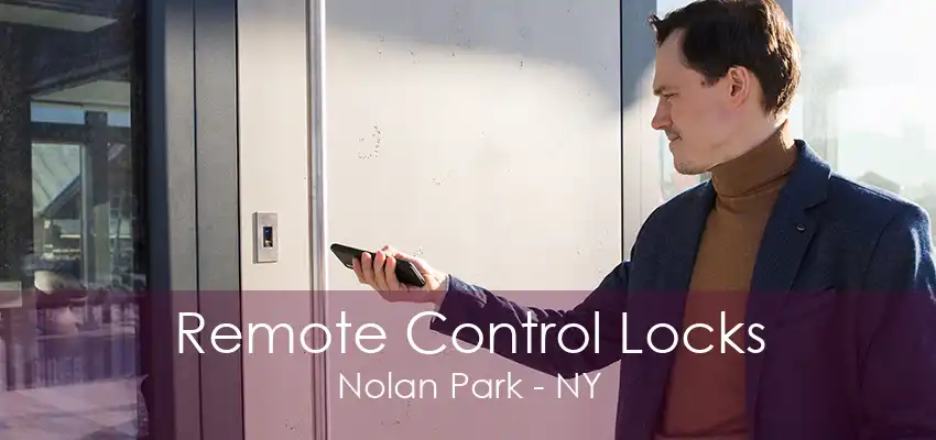 Remote Control Locks Nolan Park - NY