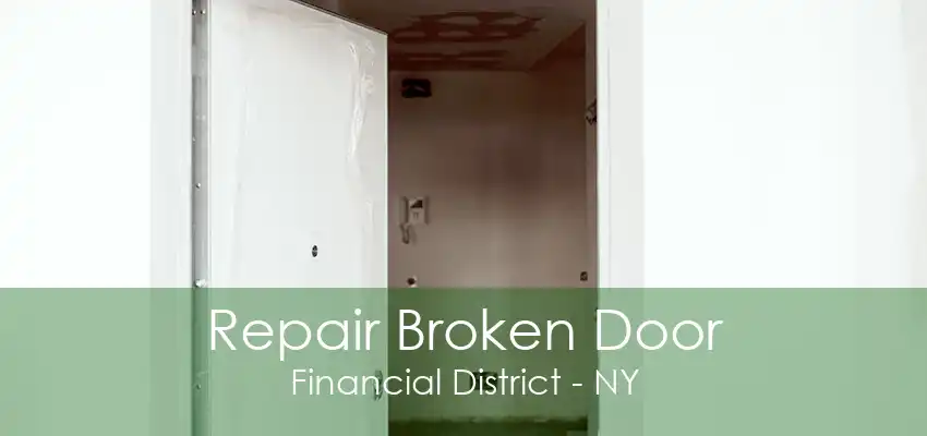 Repair Broken Door Financial District - NY