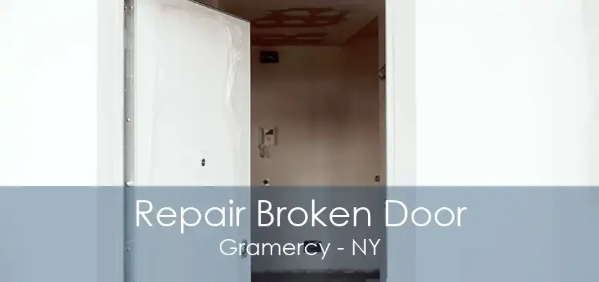 Repair Broken Door Gramercy - NY