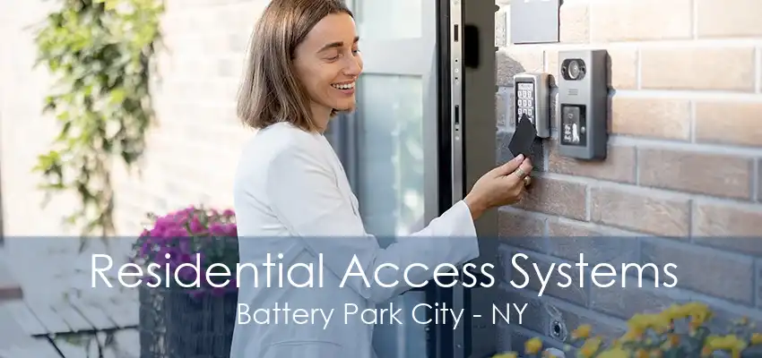 Residential Access Systems Battery Park City - NY