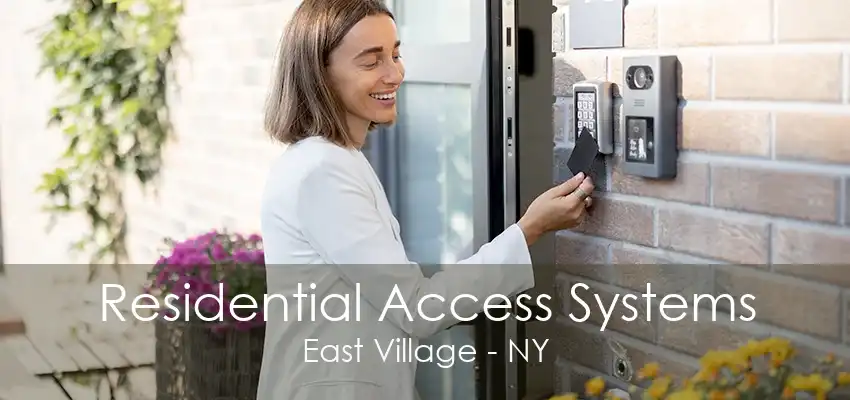 Residential Access Systems East Village - NY