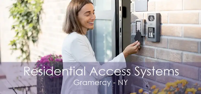 Residential Access Systems Gramercy - NY