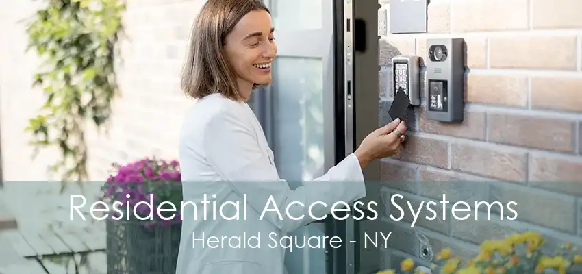 Residential Access Systems Herald Square - NY