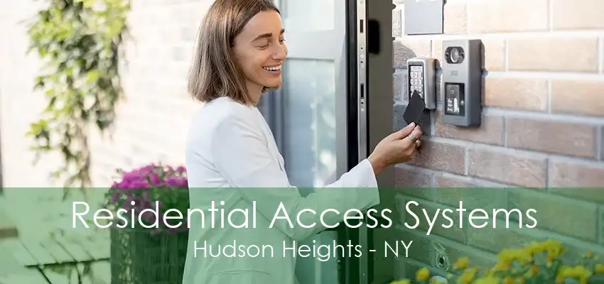 Residential Access Systems Hudson Heights - NY