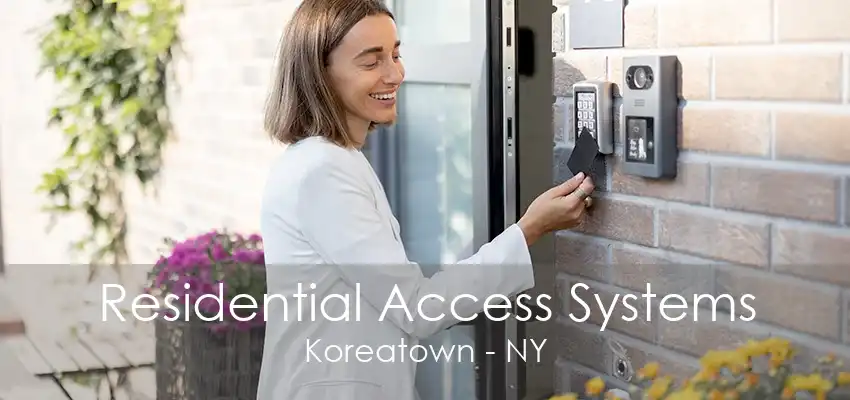 Residential Access Systems Koreatown - NY