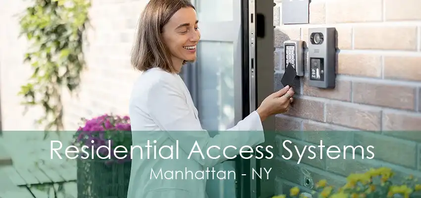 Residential Access Systems Manhattan - NY