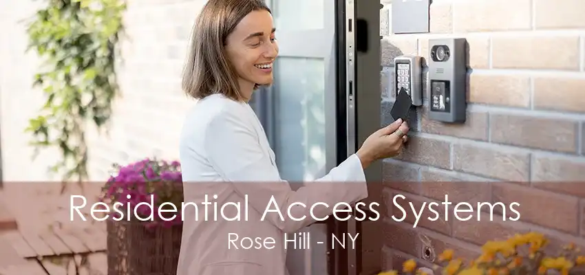 Residential Access Systems Rose Hill - NY