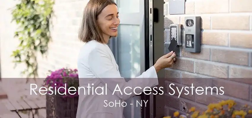 Residential Access Systems SoHo - NY