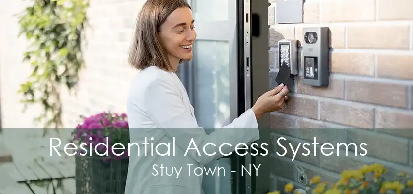 Residential Access Systems Stuy Town - NY