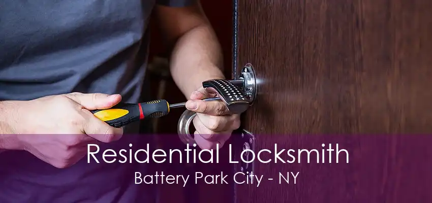 Residential Locksmith Battery Park City - NY