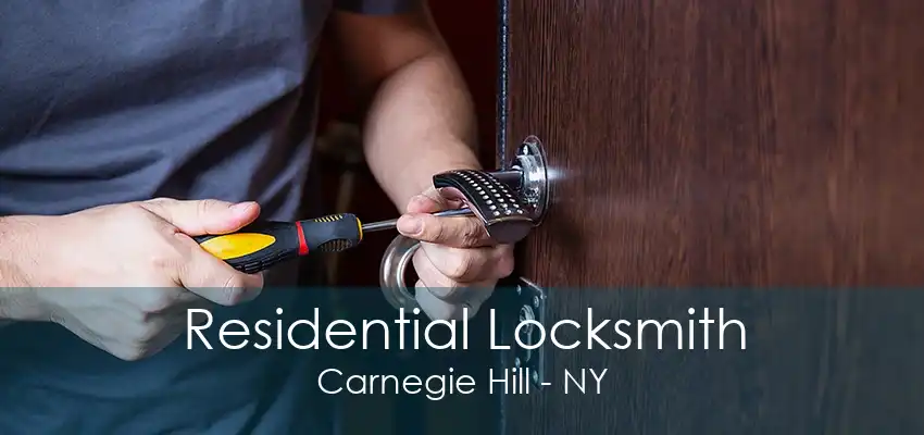 Residential Locksmith Carnegie Hill - NY