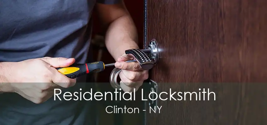 Residential Locksmith Clinton - NY