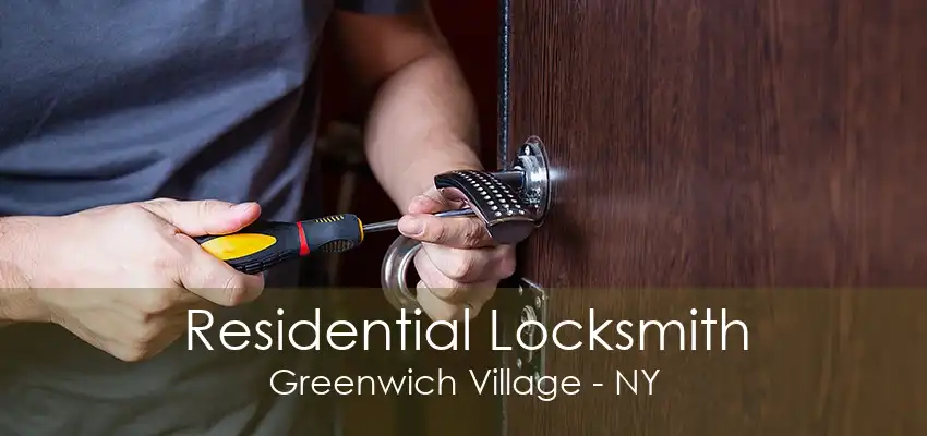 Residential Locksmith Greenwich Village - NY