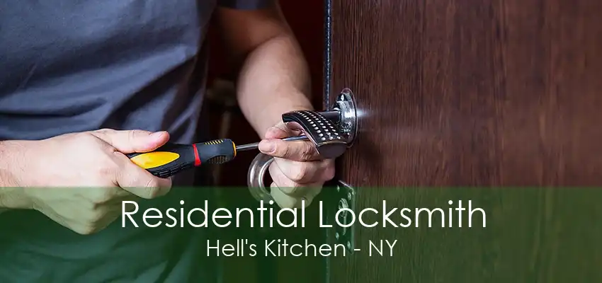 Residential Locksmith Hell's Kitchen - NY