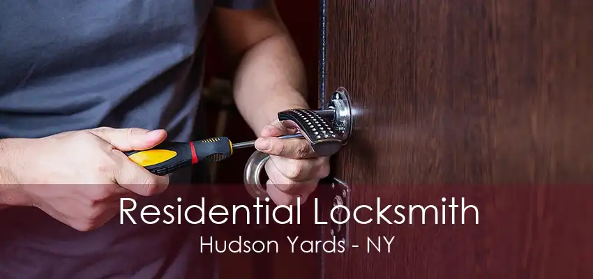 Residential Locksmith Hudson Yards - NY