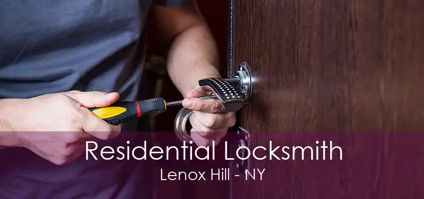 Residential Locksmith Lenox Hill - NY