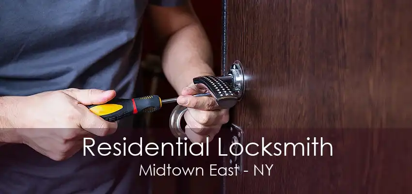 Residential Locksmith Midtown East - NY