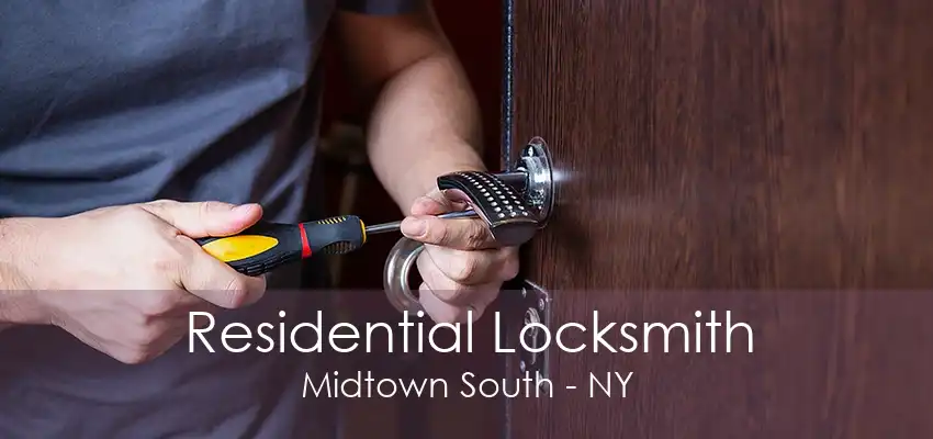 Residential Locksmith Midtown South - NY