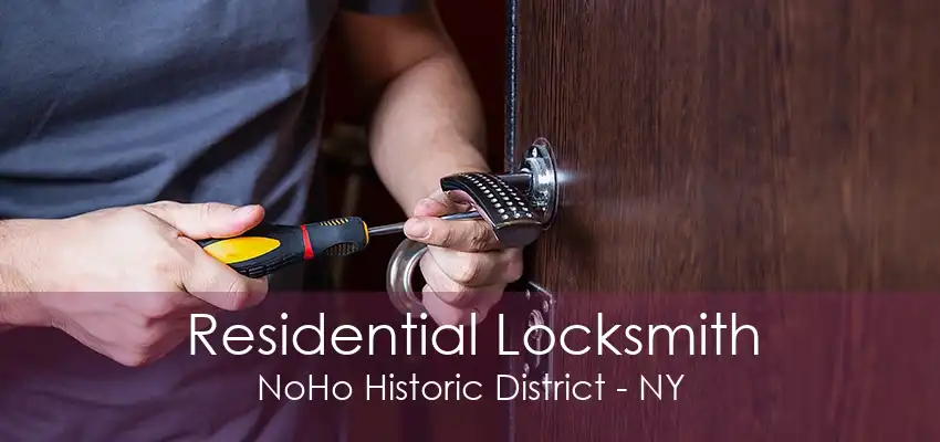 Residential Locksmith NoHo Historic District - NY