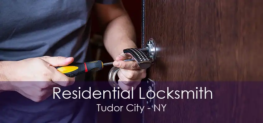 Residential Locksmith Tudor City - NY