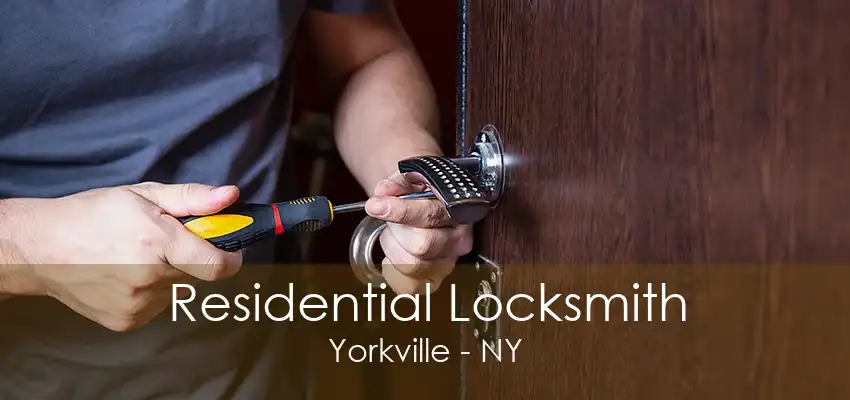 Residential Locksmith Yorkville - NY