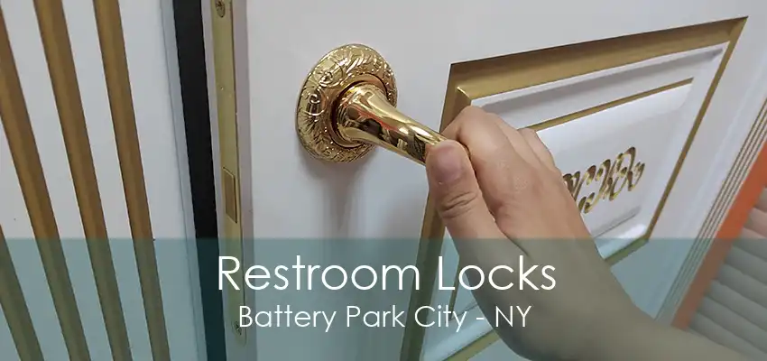 Restroom Locks Battery Park City - NY