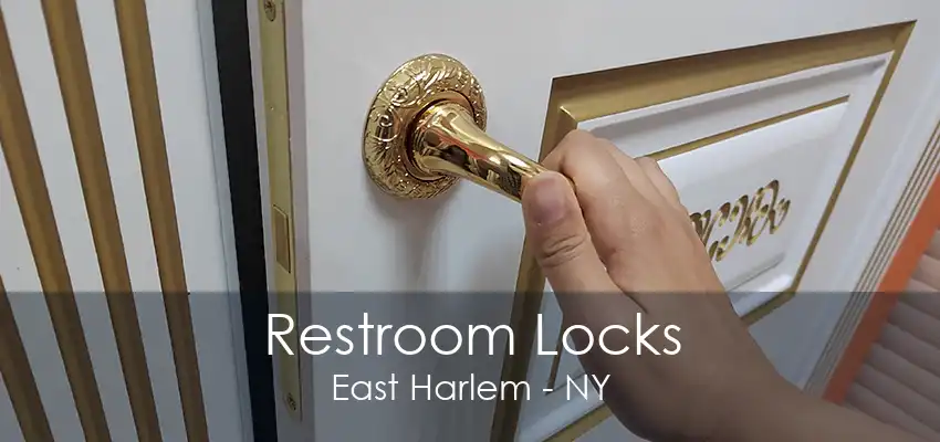 Restroom Locks East Harlem - NY