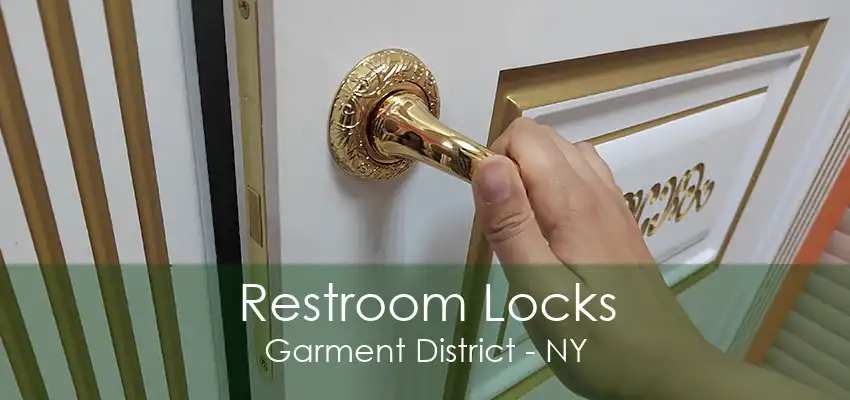 Restroom Locks Garment District - NY