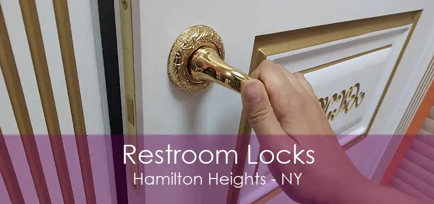 Restroom Locks Hamilton Heights - NY