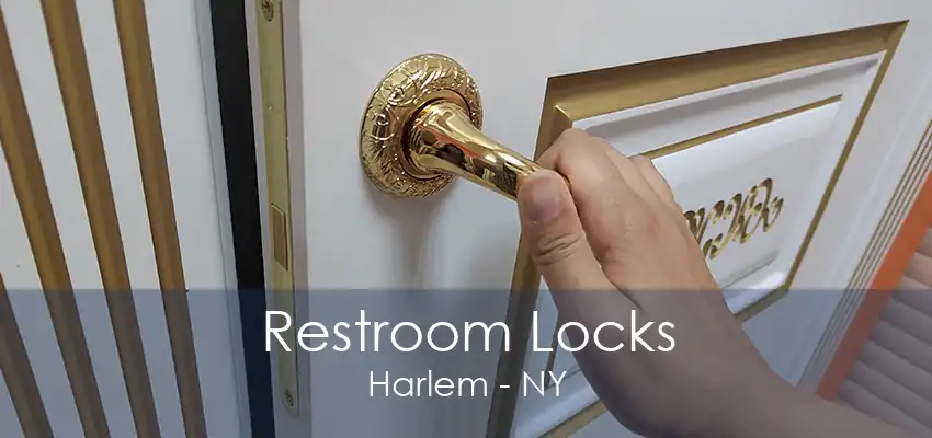 Restroom Locks Harlem - NY