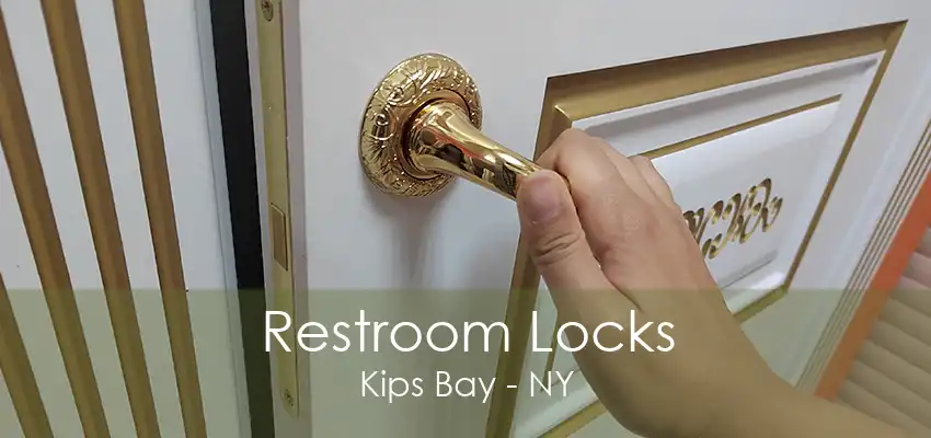 Restroom Locks Kips Bay - NY