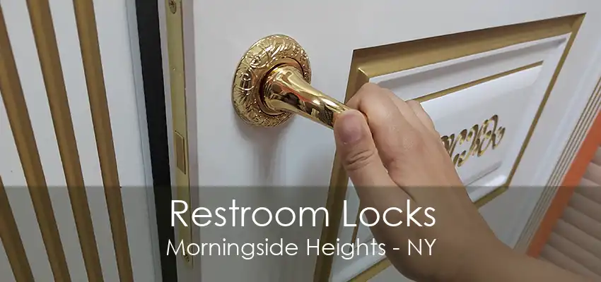 Restroom Locks Morningside Heights - NY