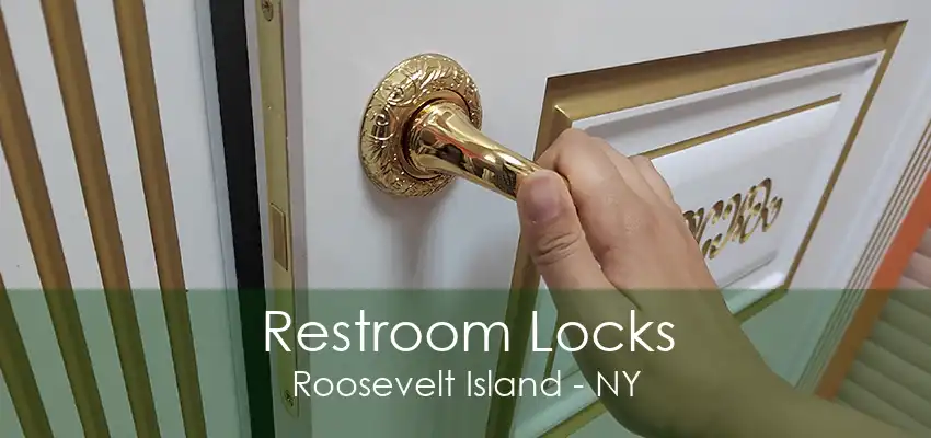 Restroom Locks Roosevelt Island - NY