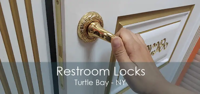 Restroom Locks Turtle Bay - NY